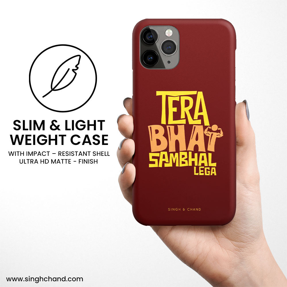 Tera Bhai Sambhal Lega Matt Phone Case