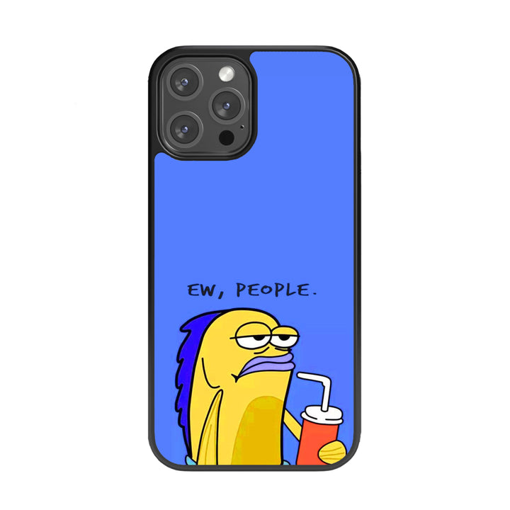 Ew, People Glass Phone Case
