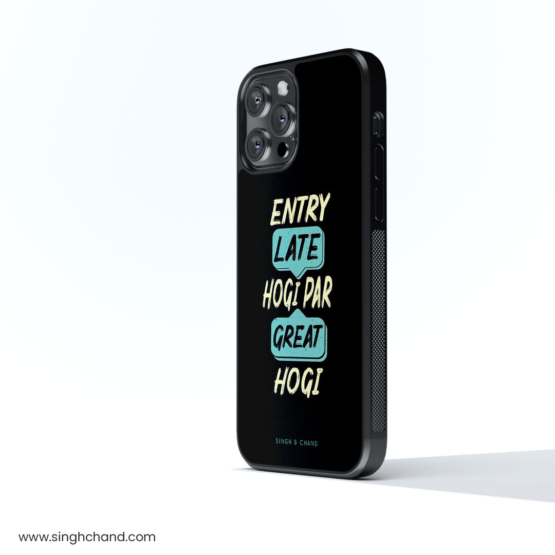 Entry late hogi par great hogi Glass Phone Case