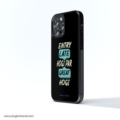 Entry late hogi par great hogi Glass Phone Case