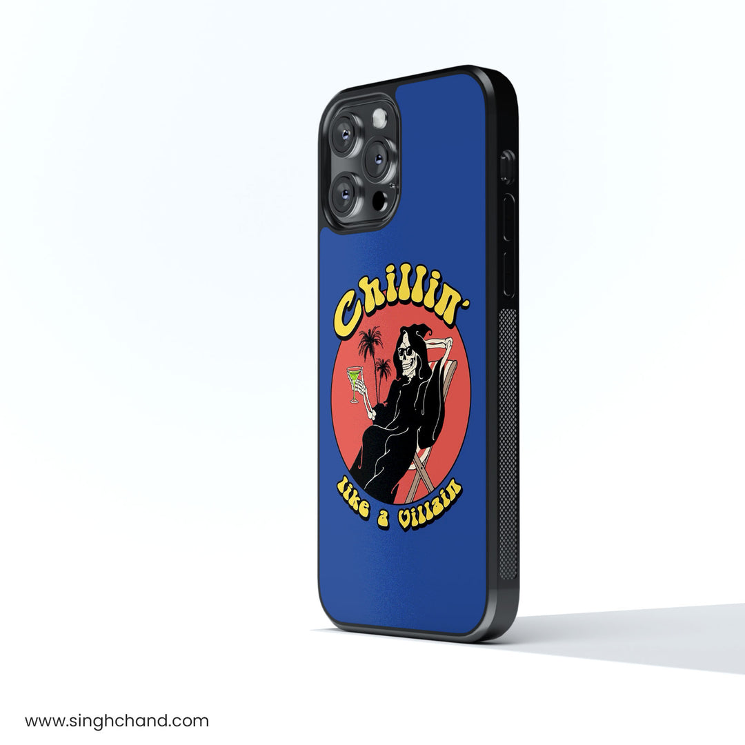 Chillin' like a villain Glass Phone Case