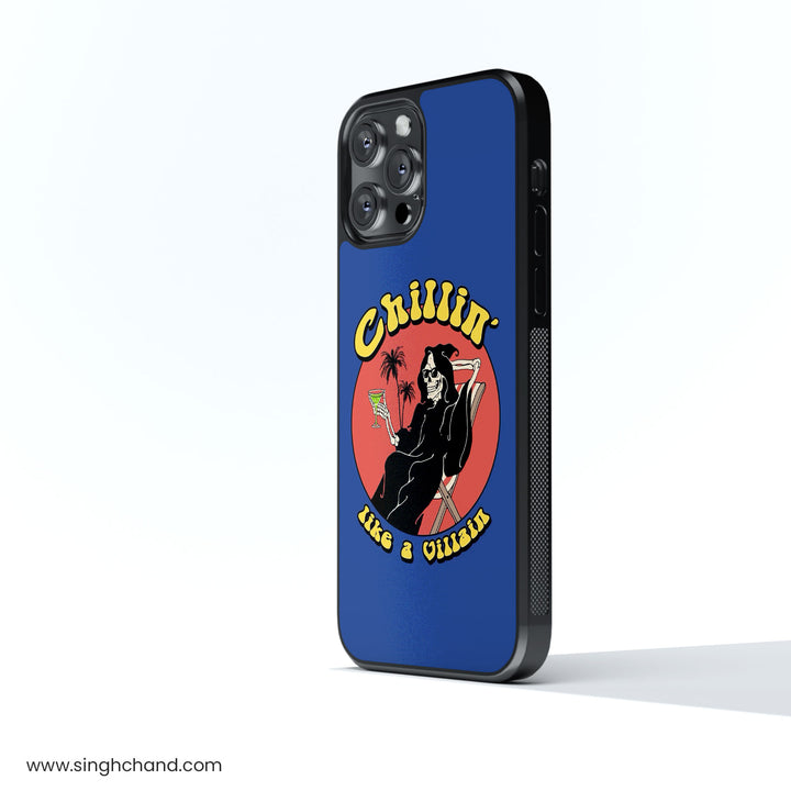 Chillin' like a villain Glass Phone Case