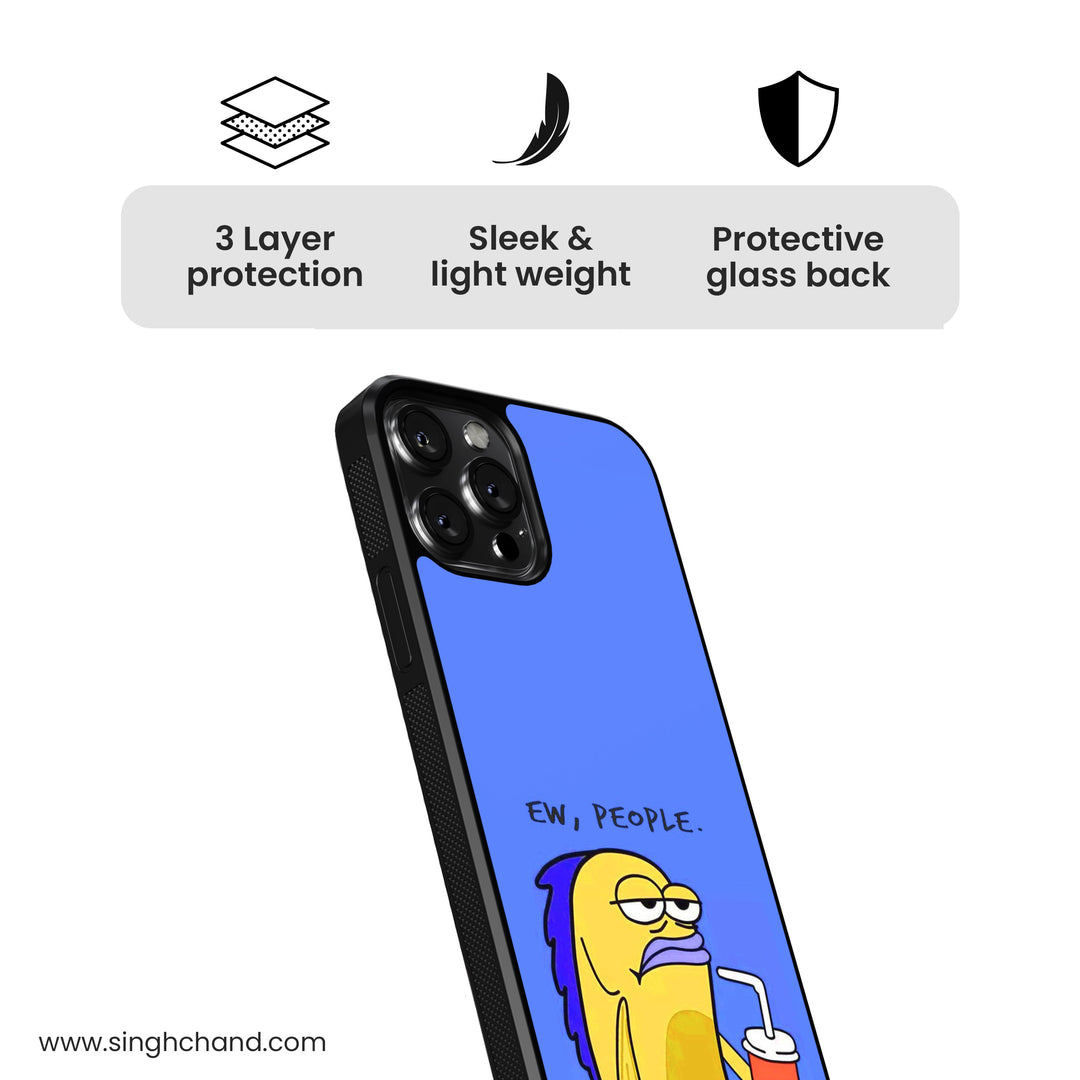 Ew, People Glass Phone Case