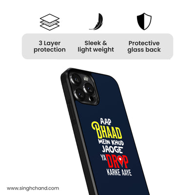 Bhaad Me Jaoge Glass Phone Case