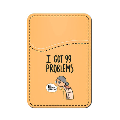 Card Wallet I Got 99 Problems