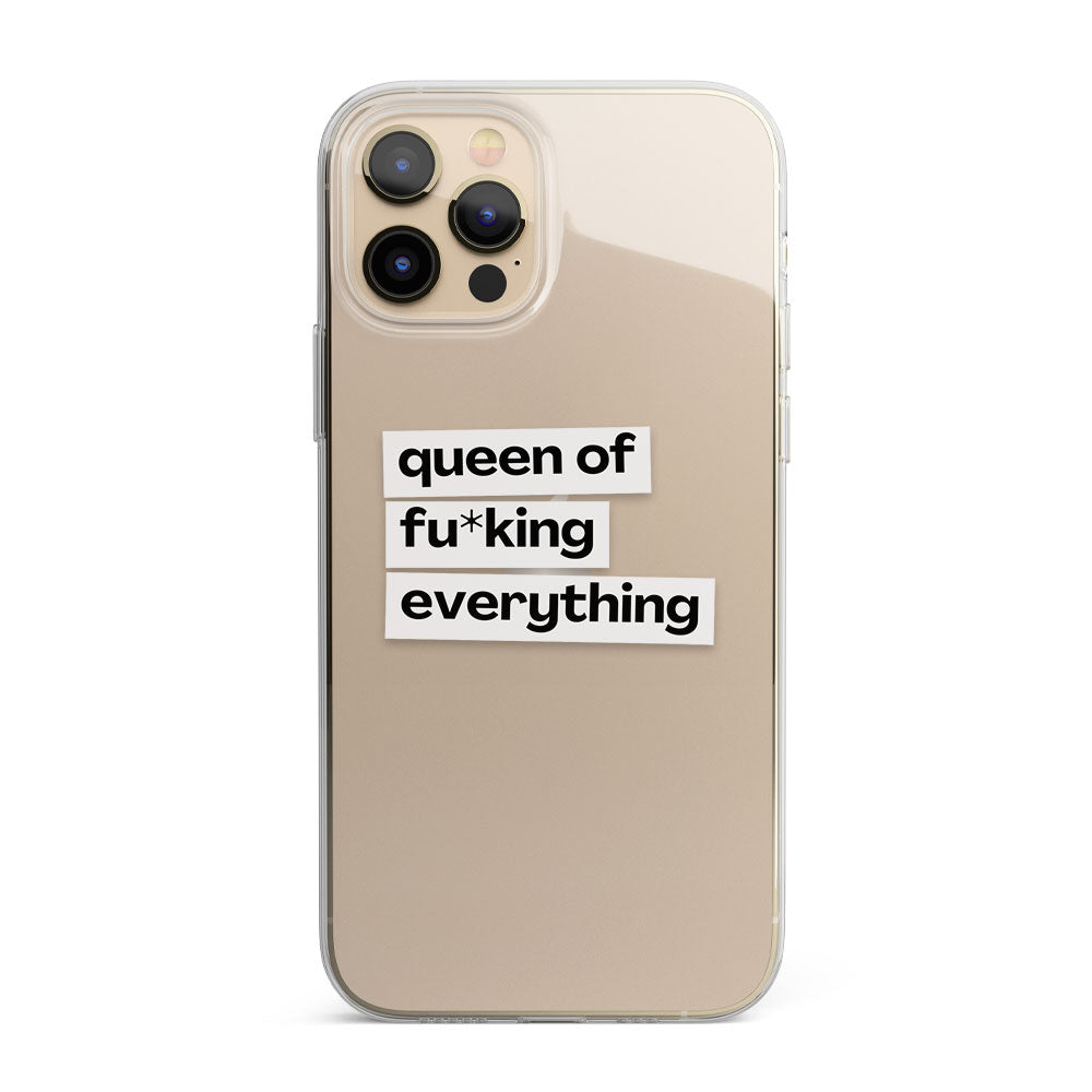 Queen of everything quote Silicon Phone Case