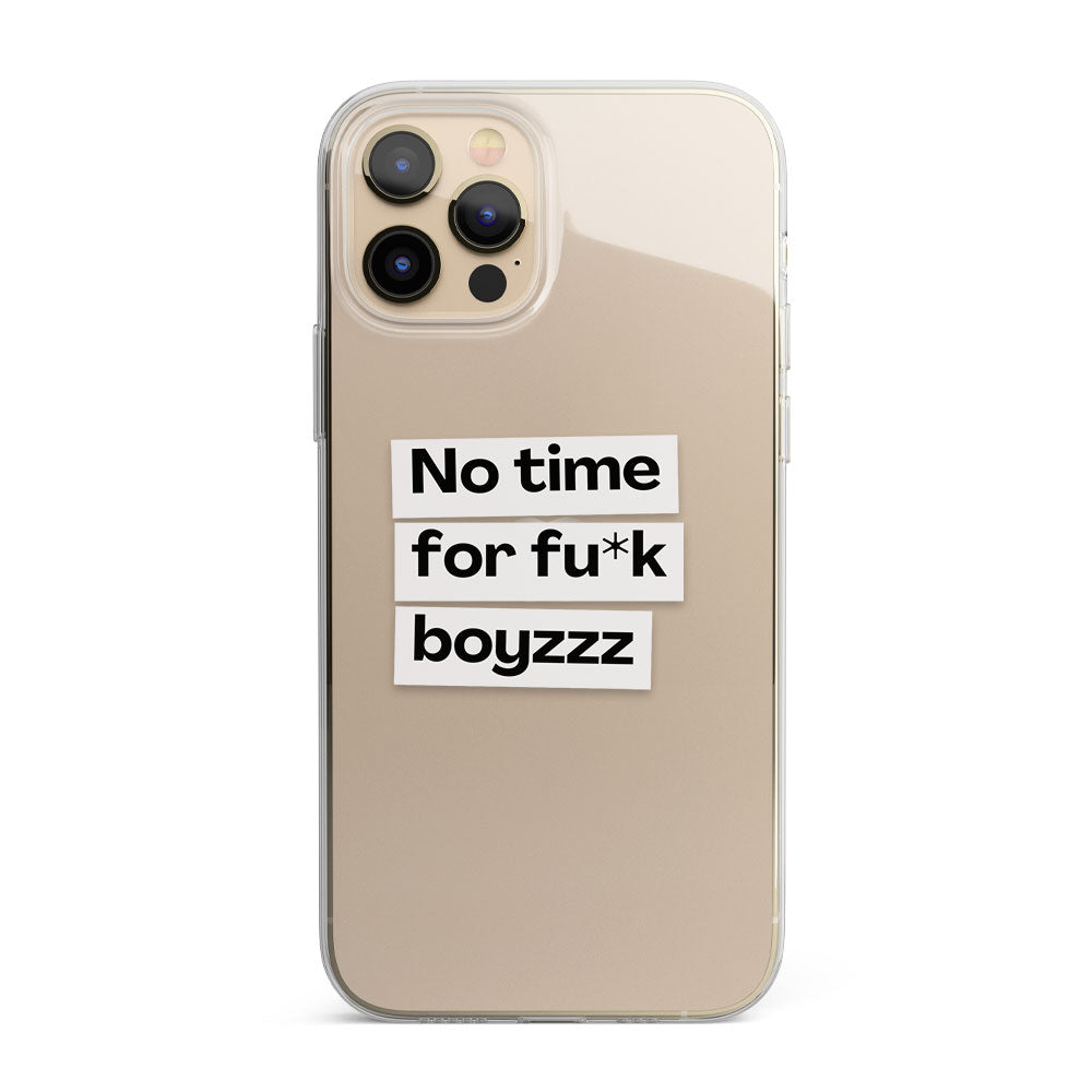 No time boyzz quote Silicon Phone Case