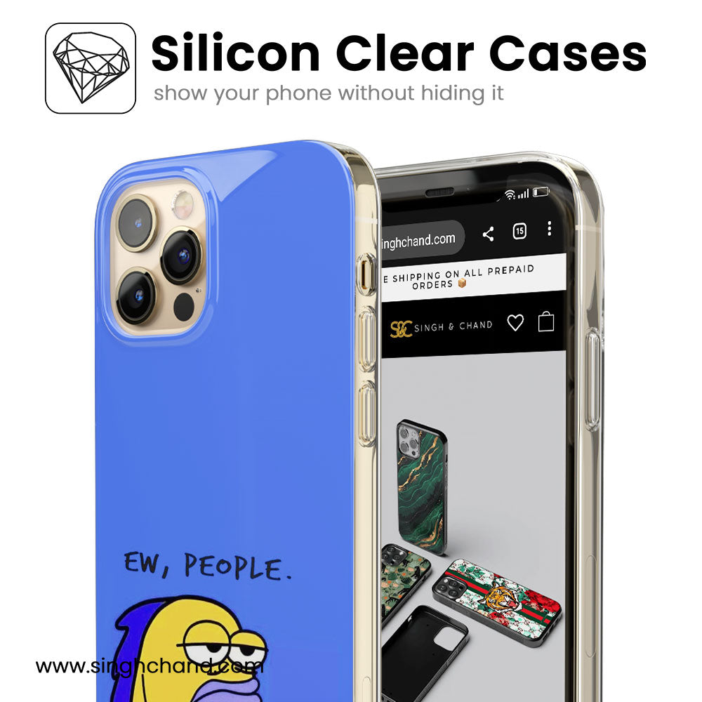 Ew, People Silicon Phone Case