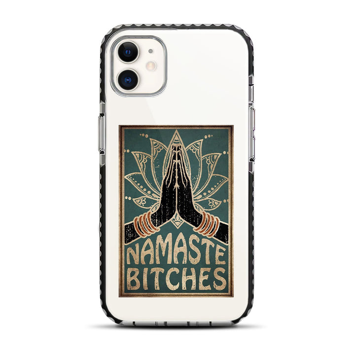Namaste Bitches iPhone 11 Stride Phone Case