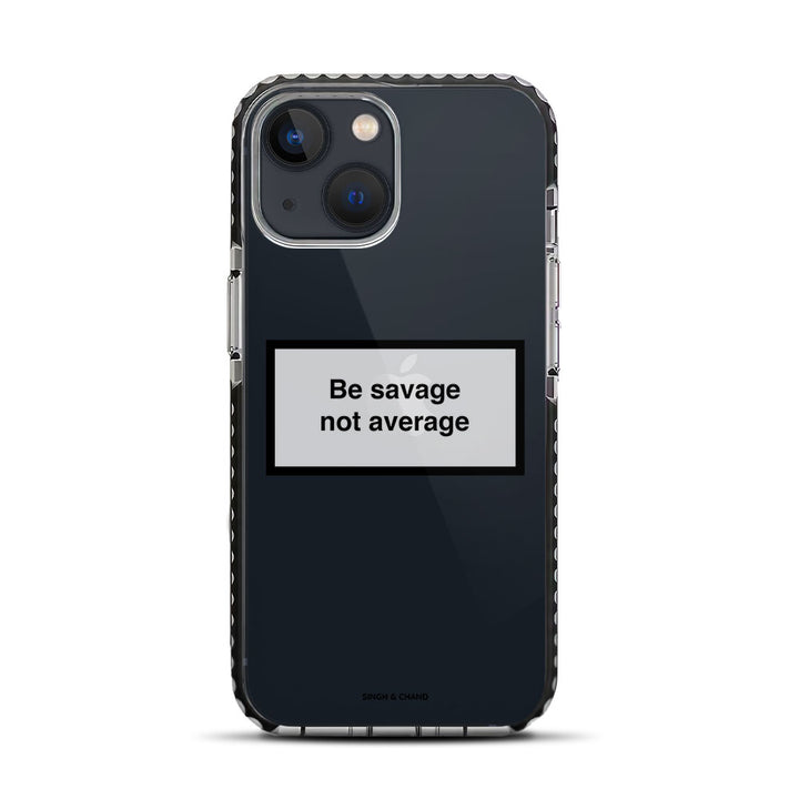 Be savage not average iPhone 13 Mini Stride Phone Case