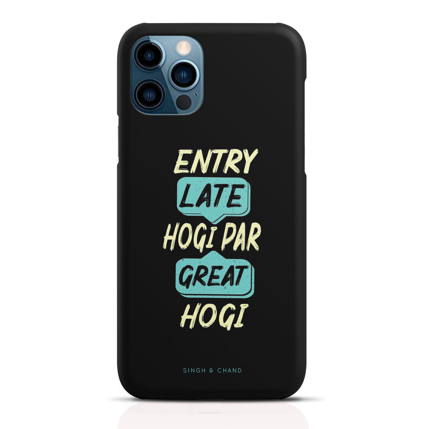 Entry late hogi par great hogi Matt Phone Case