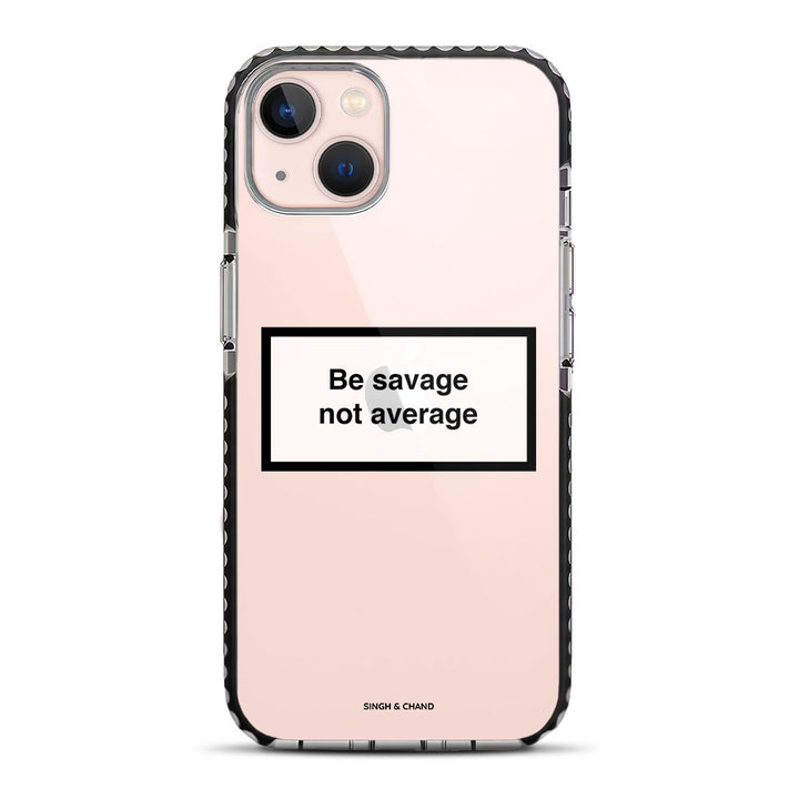 Be savage not average iPhone 13 Stride Phone Case