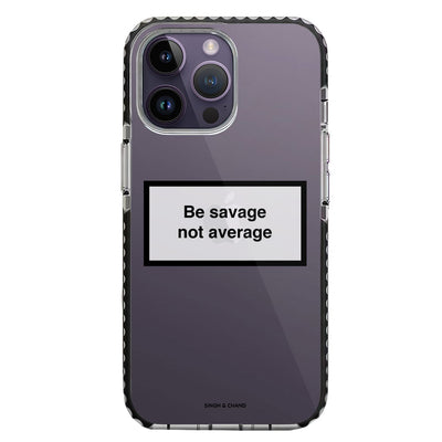 Be savage not average iPhone 14 Pro Max Stride Phone Case