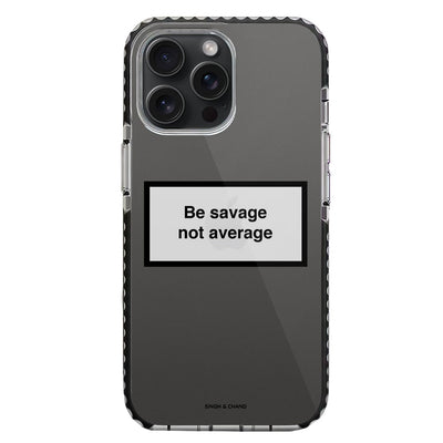 Be savage not average iPhone 15 Pro Max Stride Phone Case