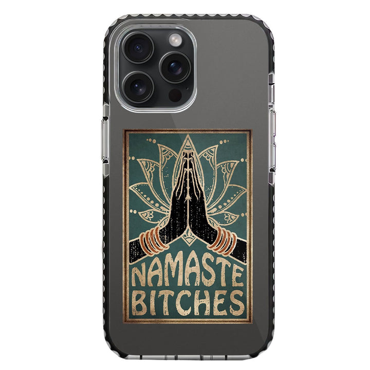 Namaste Bitches iPhone 15 Pro Stride Phone Case