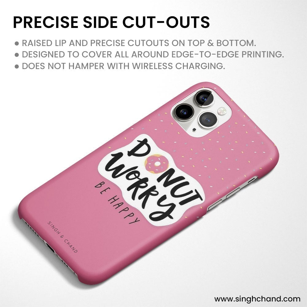 "donut worry BE HAPPY" iPhone 11 Pro Phone Case