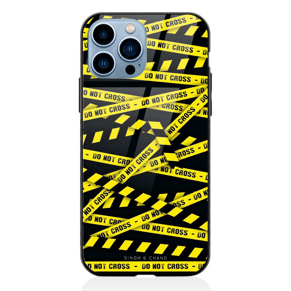 WARNING -DO NOT CROSS  iPhone 13 Pro Max Phone Case