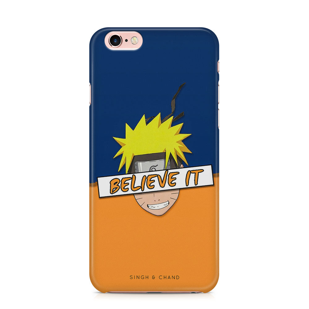 NARUTO - Believe it iPhone 6 Phone Case
