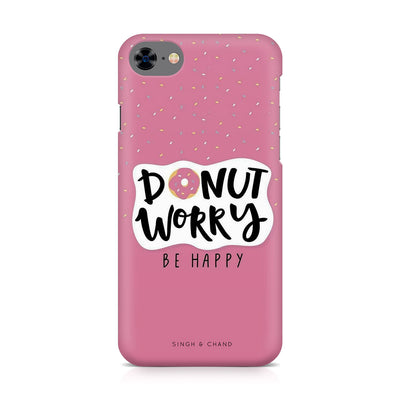 "donut worry BE HAPPY" iPhone 8 Phone Case