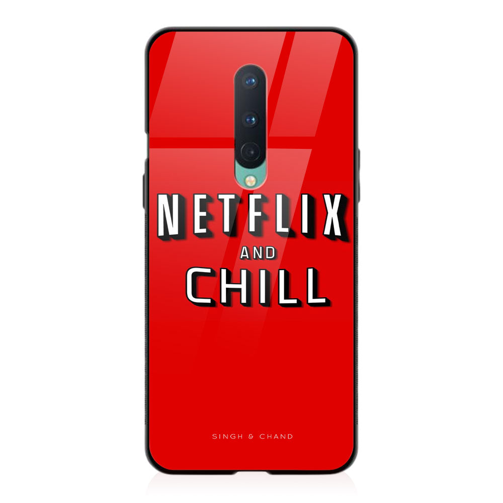 NETFLIX AND CHILL One Plus 8 Phone Case