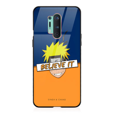 NARUTO - Believe it One Plus 8 Pro Phone Case